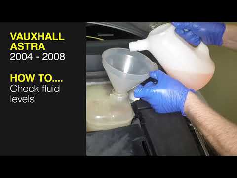 Vauxhall Astra (2004 - 2008) Diesel - Check the fluid levels