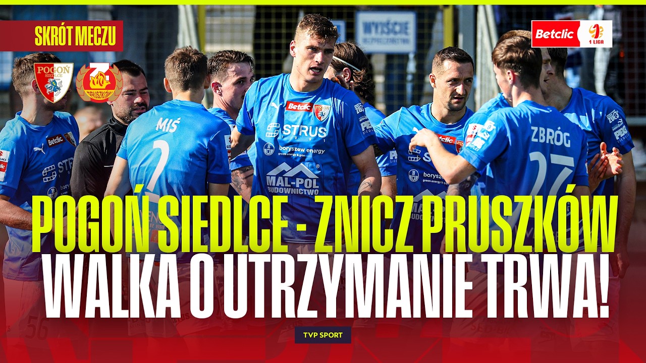 Pogoń Siedlce vs Znicz Pruszków Highlights