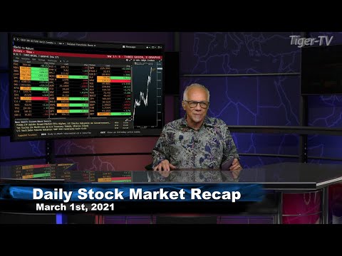March 1st, Daily Stock Market Recap with Tom O'Brien - 2021