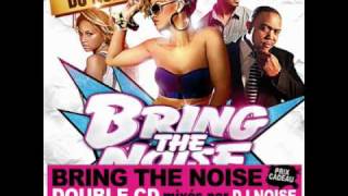 DJ NOISE - BRING THE NOISE 10 (DO YOU WANT THE INTRO)