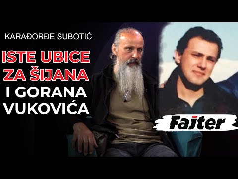 KARAĐORĐE SUBOTIĆ: ISTA EKIPA UBILA JE GORANA VUKOVIĆA I ZORANA ŠIJANA