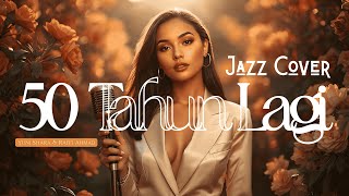 Download lagu 50 TAHUN LAGI - Yuni Shara & Raffi Ahmad | Nostalgia Popular Song | Cover Jazz mp3