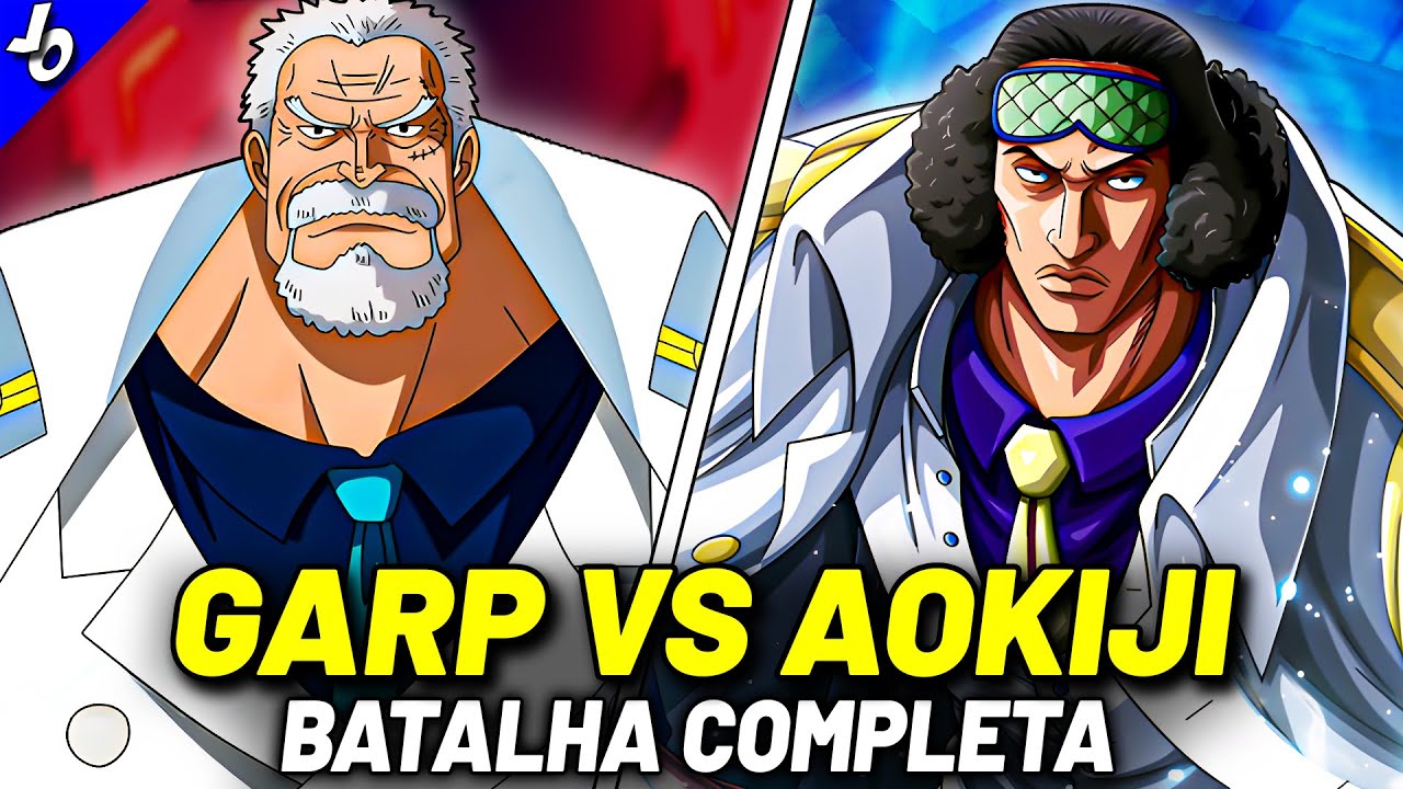 MONKEY D. GARP VS AOKIJI: BATALHA COMPLETA VEJA COMO FOI! | ONE PIECE