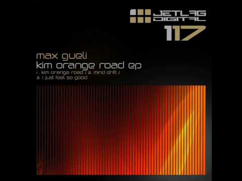 Max Gueli - I Just Feel So Good - Jetlag Digital