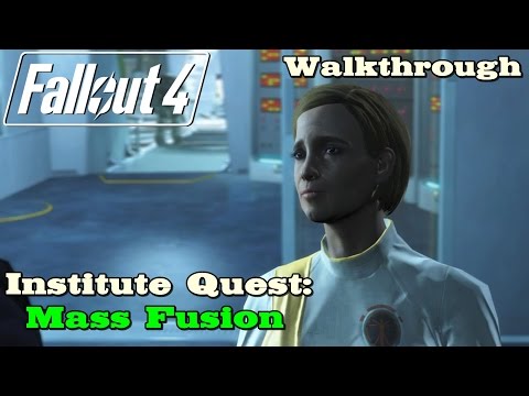 Fallout 4 ★ Institute Quest: Mass Fusion (Hauptquest) [Walkthrough]