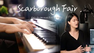 沒有香菜XDDD - Scarborough Fair - Epic Vocal & Piano Orchestral Cover