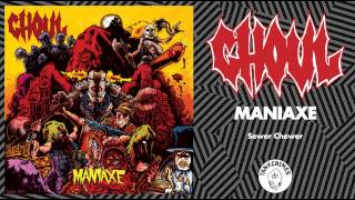 Ghoul - Maniaxe (Full Album - Official Stream)
