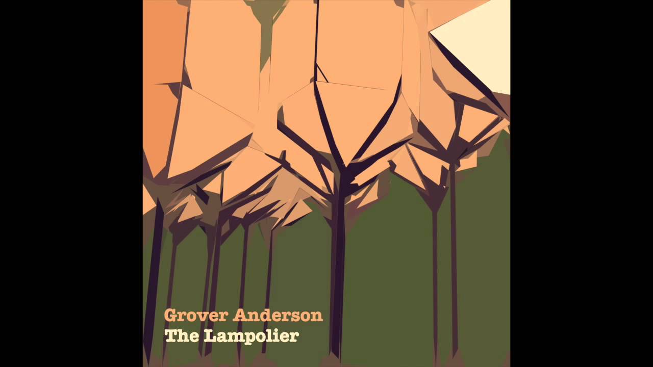 Grover Anderson - The Lampolier