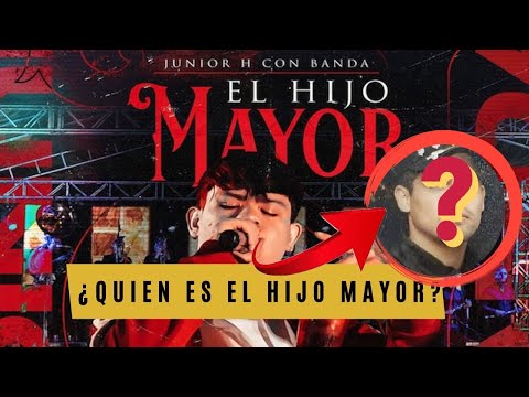 La VERDAD OCULTA de EL HIJO MAYOR - Junior H