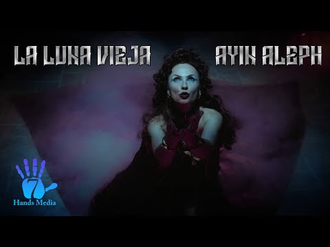 La Luna Vieja by Ayin Aleph - Official Music Video 2021 - 7 Hands Media