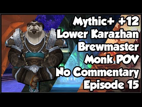 Mythic+ Maw of Souls +12 Brewmaster Monk POV No Commentary (Episode 15)