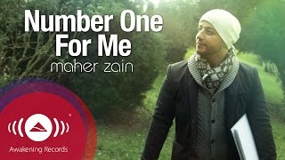 Maher Zain - Number One For Me (Official Music Vid