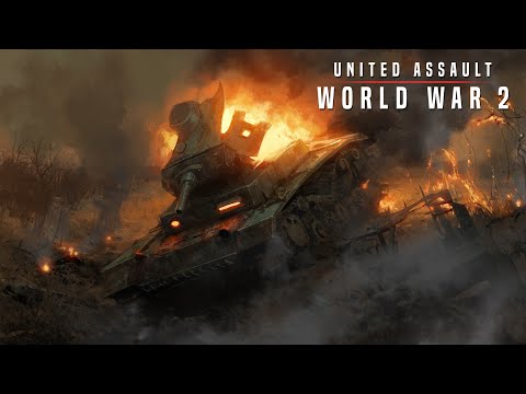 United Assault - World War 2 Trailer