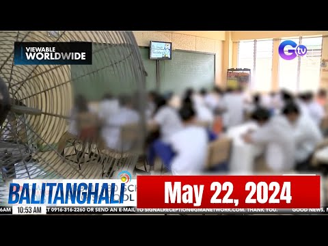 Balitanghali Express: May 22, 2024 [HD]