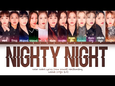 How Would LOONA (이달의 소녀) sing 'Nighty Night' Original by Everglow | 15K Special (2/2)