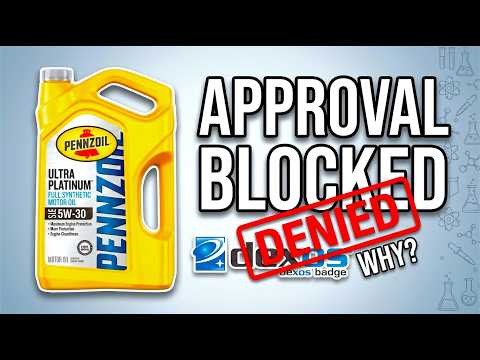 Why Pennzoil Ultra Platinum Doesn't Get Dexos Approved