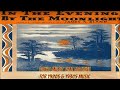 1910s 1920s Music Of The Shannon Quartet In The Evening By The Moonlight Pax41