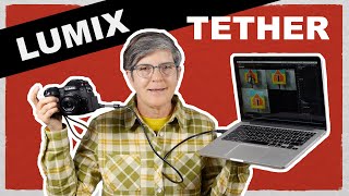 How do I tether my Lumix camera?