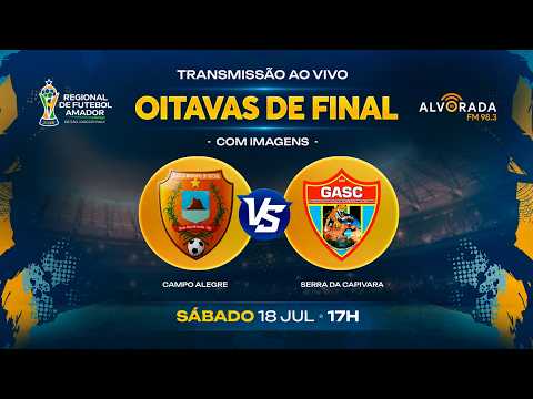 CAMPO ALEGRE DE LOURDES X SERRA DA CAPIVARA - Campeonato Regional de Futebol Amador de São João PI