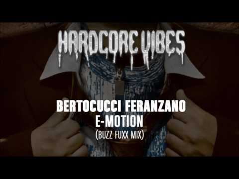 Bertocucci Feranzano - E-Motion (Buzz Fuzz Mix)