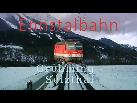 Führerstandsmitfahrt Ennstalbahn Gröbming - Selzthal - Cab Ride ÖBB 1144