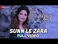 Sunn Le Zara Full Video 1921 Zareen Khan Karan Kundrra Arnab Dutta Harish Sagane