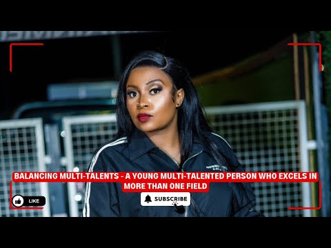 Balancing multi-talents | Nosiviwe Ndabula