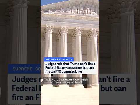 Justices rule Trump cannot fire Fed member
