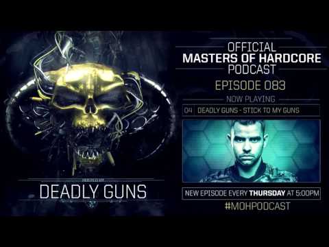 Official Masters of Hardcore Podcast 083 by Deadly Guns