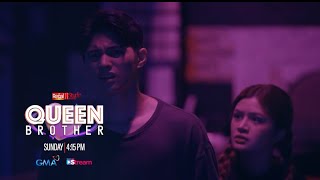 REGAL STUDIO Presents QUEEN BROTHER Teaser | Sunday on GMA | Regal Entertainment Inc.