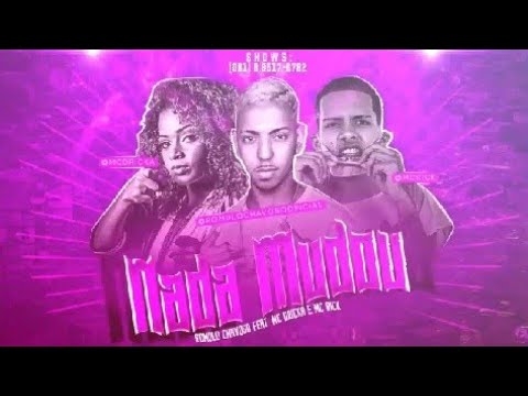 Romulo Chavoso Feat. MC Rick e MC Dricka - NADA MUDOU