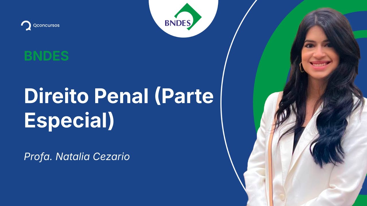 Concurso BNDES - Aula de Direito Penal (Parte Especial): CRIMES CONTRA A ADMINISTRAÇÃO DA JUSTIÇA