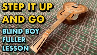 Step it up and Go - Blind Boy Fuller Lesson - Acoustic Ragtime, Blues, Fingerstyle Guitar