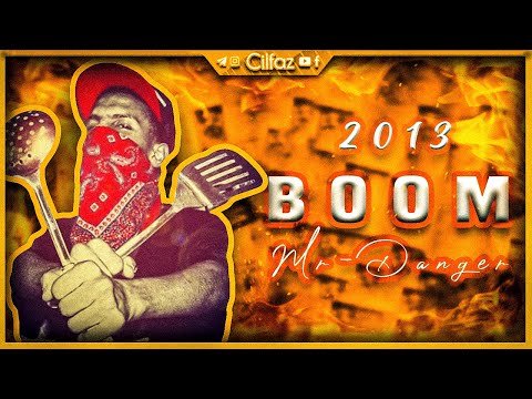 Mr Danger - Boom - (2013) 🔥🔥🔥