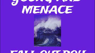 Fall Out Boy - Young And Menace (Lyrics)