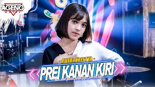 Download lagu PREI KANAN KIRI Putri Kristya ft Ageng Music... mp3