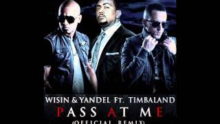 Timbaland Ft. Wisin &amp; Yandel -- Pass At Me (Official Remix)