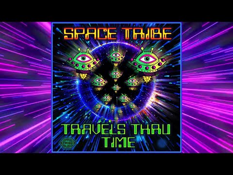 Psytrance Mix: Space Tribe - Travels Thru Time
