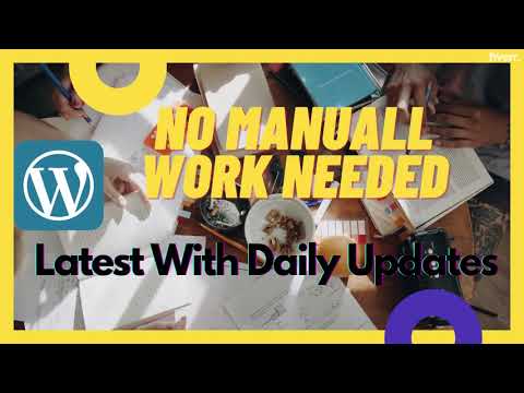 Create automated news auto blogging website from rss feeds with premium theme - Best WordPress