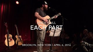 Andy Hull - &quot;Each Part&quot; (New Song)