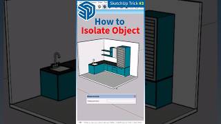 🔷 SketchUp Trick - 3, isolate object Trick