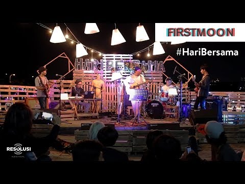 Firstmoon - Tampil Feminin (Live #HariBersama)