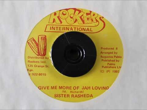 SISTER RASHEDA - GIVE ME MORE OF JAH LOVING