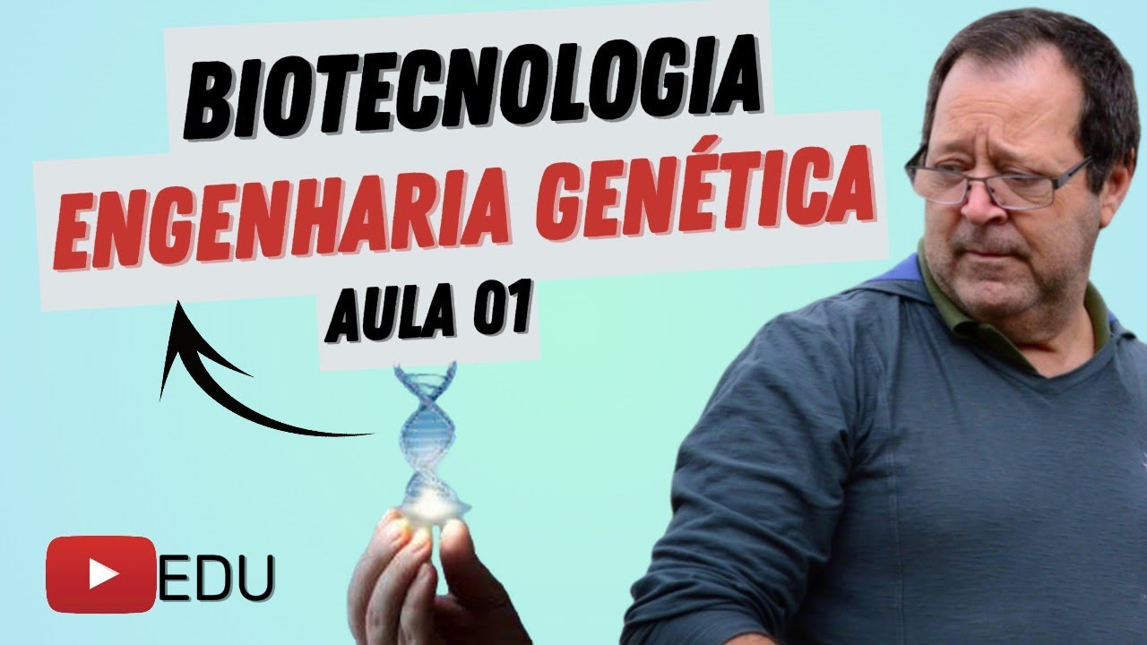 Biotecnologia e Engenharia Genética - Biologia com o Prof.Strobino