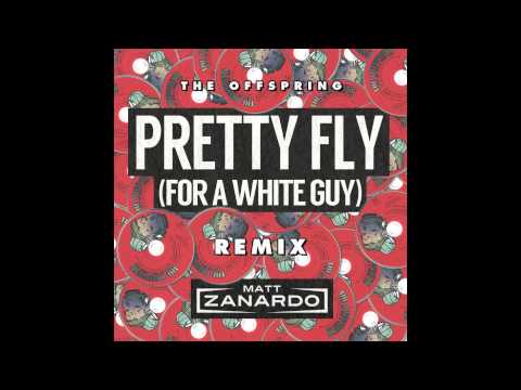The Offspring - Pretty Fly For A White Guy (Matt Zanardo Remix)