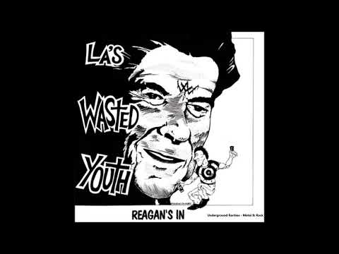 Wasted Youth - Reagan's in (1981) [Full EP]