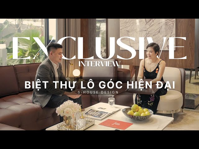 TRỌN VẸN BIỆT THỰ LÔ GÓC | THIẾT KẾ THI CÔNG BỞI S-HOUSE