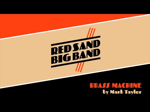 Red Sand Big Band - Brass Machine by Mark Taylor