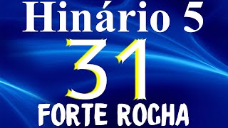 Download lagu HINO 31 CCB - Forte Rocha - HINÁRIO 5 COM LETRAS mp3 Download lagu HINO 31 CCB - Forte Rocha - HINÁRIO 5 COM LETRAS mp3