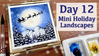 Day 12 of 12 Mini Holiday Landscapes - Santa's On His Way!